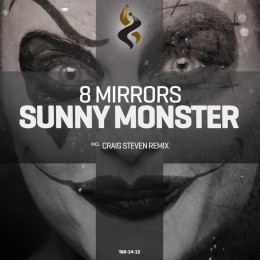  Mirrors - Sunny Monster (craig Steven Remix) on Revolution Radio