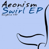 Aeonism - Swirl (original Mix) on Revolution Radio