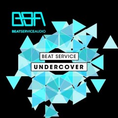 Beat Service - Undercover (original Mix) on Revolution Radio