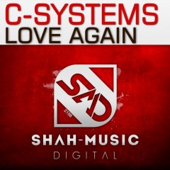 C - Systems - Love Again (vocal Mix) on Revolution Radio