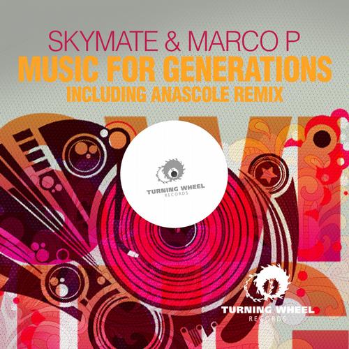 Skymate, Marco P - Music For Generations (original Mix) on Revolution Radio