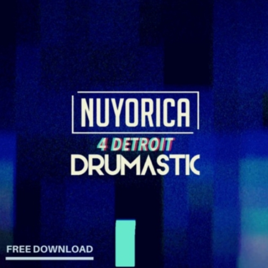 Nuyorica And Drumastic - 4 Detroit (extended Mix) on Revolution Radio