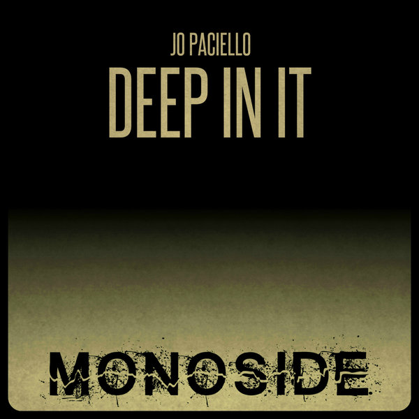 Jo Paciello - Deep In It (original Mix) on Revolution Radio