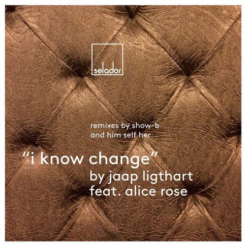 Alice Rose, Jaap Ligthart - I Know Change (him Self Her Remix) on Revolution Radio