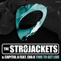 Capitol A, The Str8jackets Feat. Eva K - Time To Get Live (original Mix) on Revolution Radio