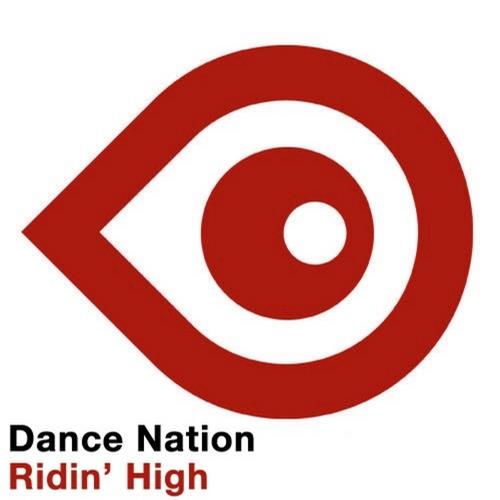 Dance Nation - Ridin High (original Extended Mix) on Revolution Radio
