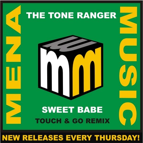The Tone Ranger - Sweet Babe (touch And Go Remix) on Revolution Radio
