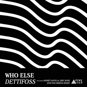 Who Else - Dettifoss (eric Rose Remix) on Revolution Radio