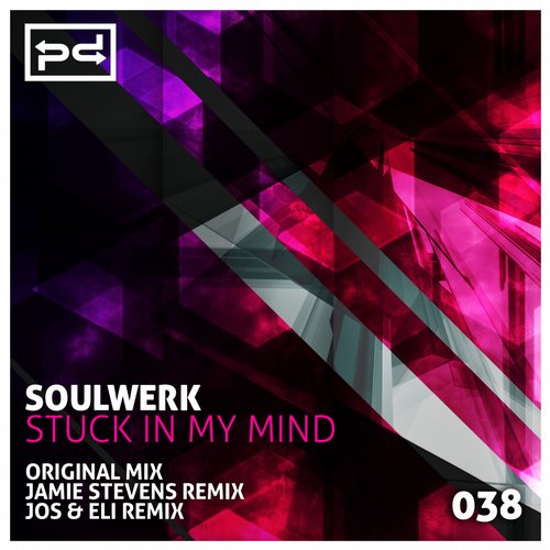 Soulwerk - Stuck In My Mind (jos And Eli Remix) on Revolution Radio