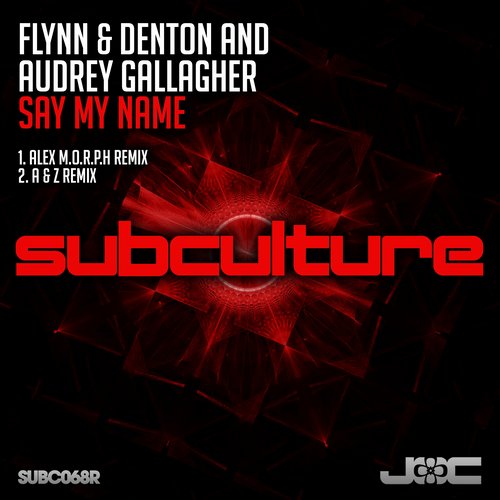 Flynn And Denton Ft. Audrey Gallagher - Say My Name (alex M.o.r.p.h. Remix) on Revolution Radio