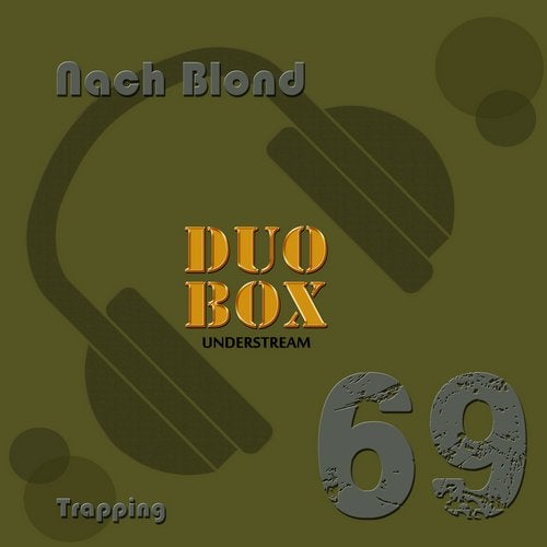 Nach Blond - Trapping (original Mix) on Revolution Radio