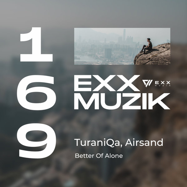 Turaniqa, Airsand - Better Of Alone (original Mix) on Revolution Radio