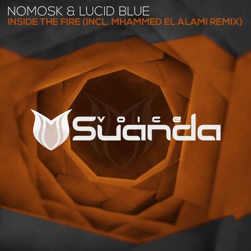 Nomosk And Lucid Blue - Inside The Fire (mhammed El Alami Remix) on Revolution Radio