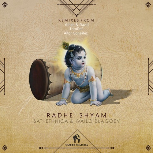 Sati Ethnica Ivailo Blagoev - Radhe Shyam (yohan And David Remix) on Revolution Radio