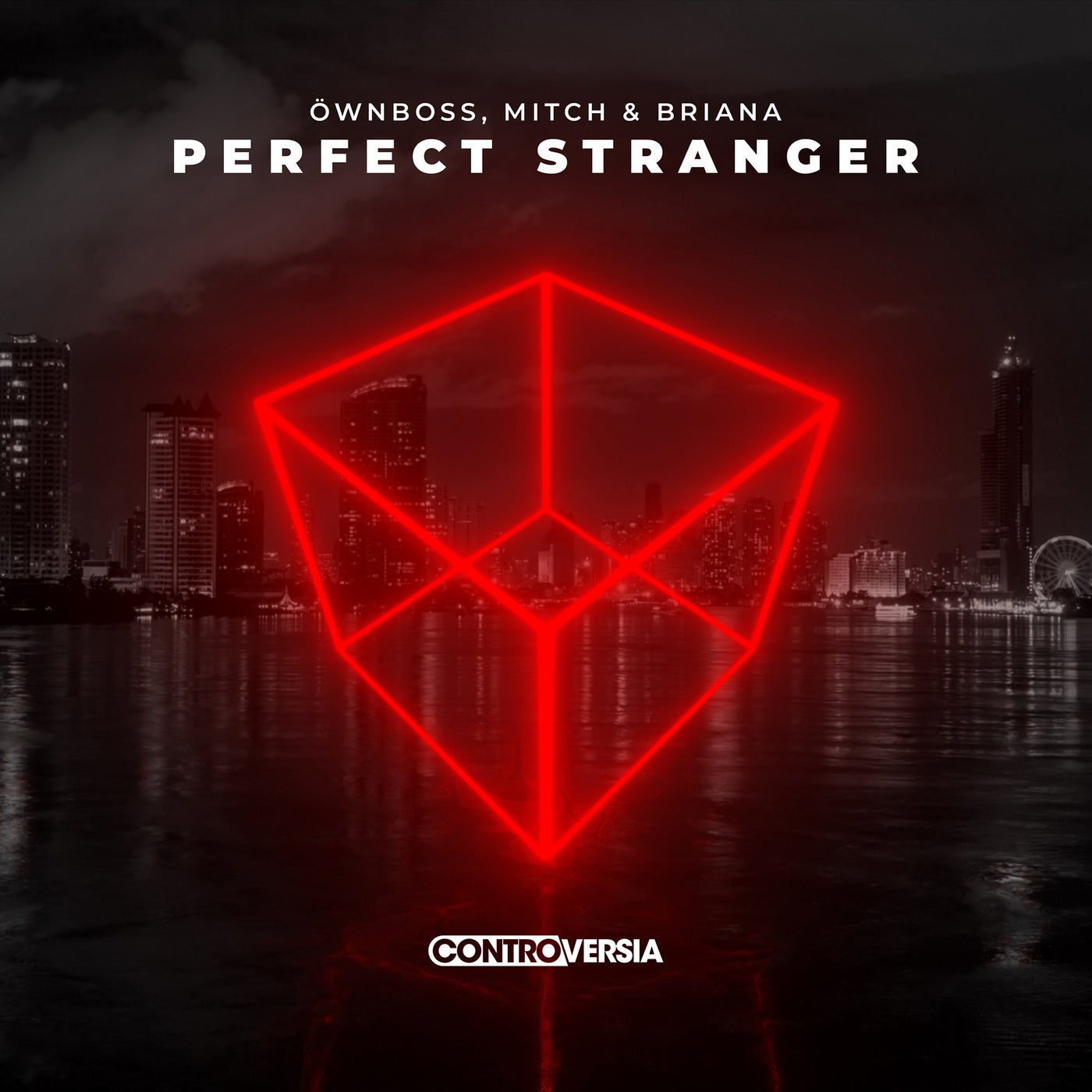 Öwnboss, Mitch And Briana - Perfect Stranger (extended Mix) on Revolution Radio