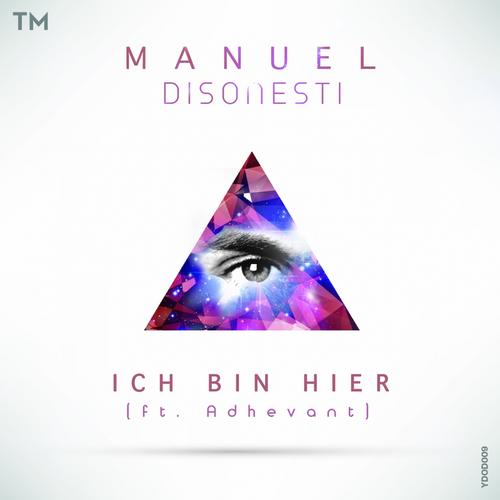 Manuel Disonesti - Ich Bin Hier Feat. Adhevant (deep House) on Revolution Radio