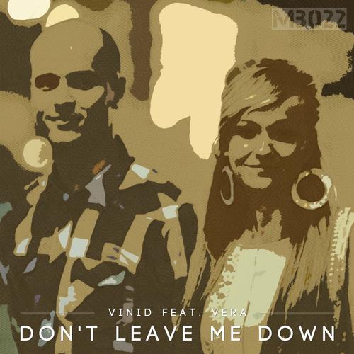 Vinid Feat. Vera - Don't Leave Me Down (tucandeo Alternative Dub Mix) on Revolution Radio