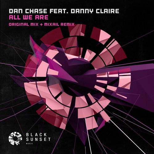 Dan Chase Feat. Danny Claire - All We Are (original Mix) on Revolution Radio