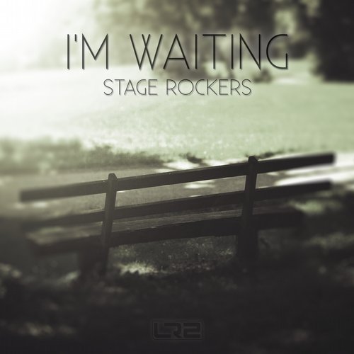 Stage Rockers - I'm Waiting (original Mix) on Revolution Radio