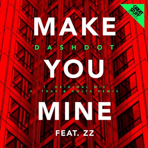 Dashdot - Make Mine Feat. Zz (original Mix) on Revolution Radio