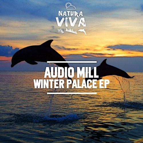 Audio Mill - Winter Palace (original Mix) on Revolution Radio