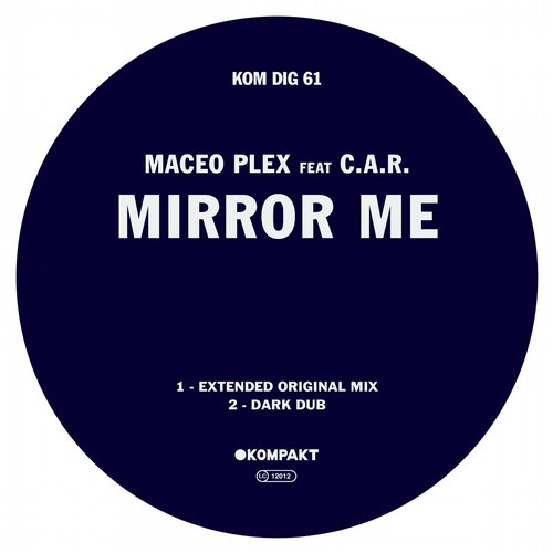 Maceo Plex – Mirror Me (feat. C.a.r) (dark Dub) on Revolution Radio