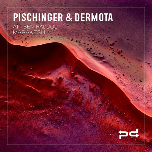 Pischinger And Dermota - Ait Ben Haddou (extended Mix) on Revolution Radio