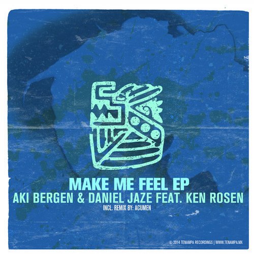 Aki Bergen And Daniel Jaze Ft. Ken Rosen - Make Me Feel (original Mix) on Revolution Radio