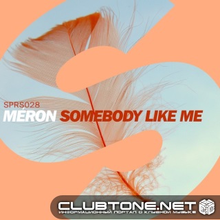 Meron - Somebody Like Me (original Mix) on Revolution Radio