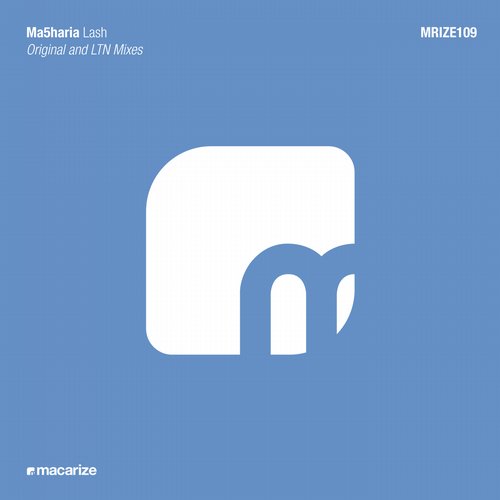 Ma5haria - Lash (ltn Remix) on Revolution Radio
