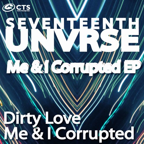 Seventeenth Unvrse - Me And I Corrupted (original Mix) on Revolution Radio