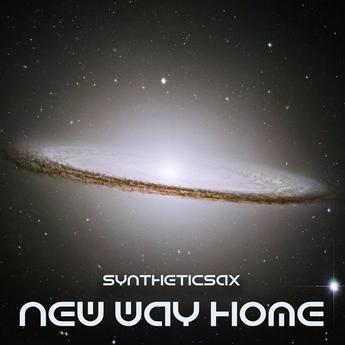 Syntheticsax - New Way Home (original Mix) on Revolution Radio