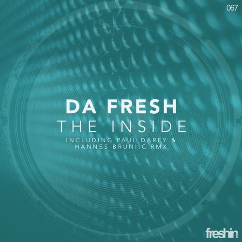 Da Fresh - The Inside (original Mix) on Revolution Radio