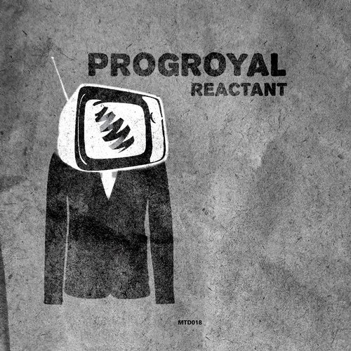 Progroyal - Reactant (original Mix) on Revolution Radio