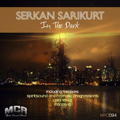 Serkan Sarikurt – In The Dark (celal Yavuz Remix) on Revolution Radio