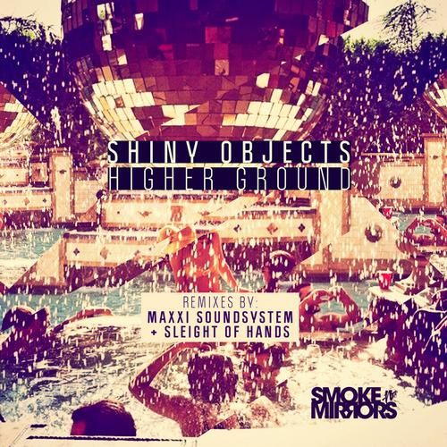 Shiny Objects - Higher Ground (feat Michael Marshall) (sleight Of Hands Remix) on Revolution Radio