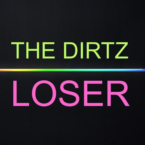 The Dirtz - Loser (man Of Goodwill Analog Paradise Mix) on Revolution Radio