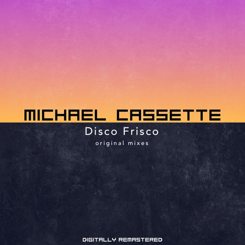 Michael Cassette - Disco Frisco (original Mix) on Revolution Radio