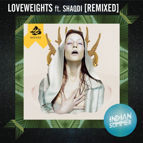 Indian Summer - Loveweights Feat. Shaqdi (worthy Remix) on Revolution Radio