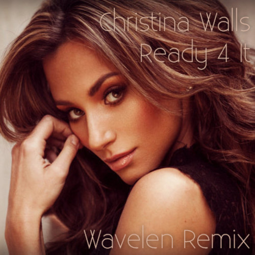 Christina Walls - Ready 4 It (wavelen Remix) on Revolution Radio