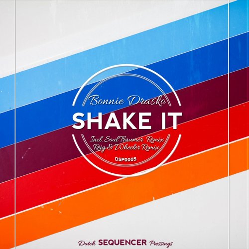 Bonnie Drasko - Shake It (soul Traumer Remix) on Revolution Radio