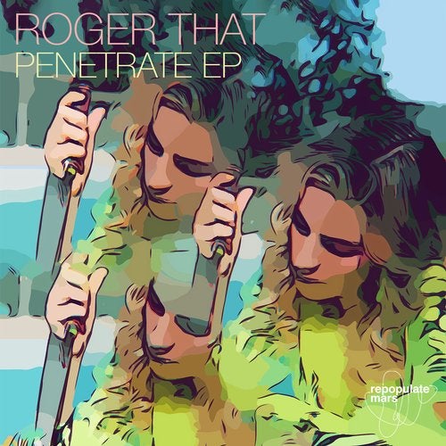 Roger That (uk) - Penetrate (original Mix) on Revolution Radio