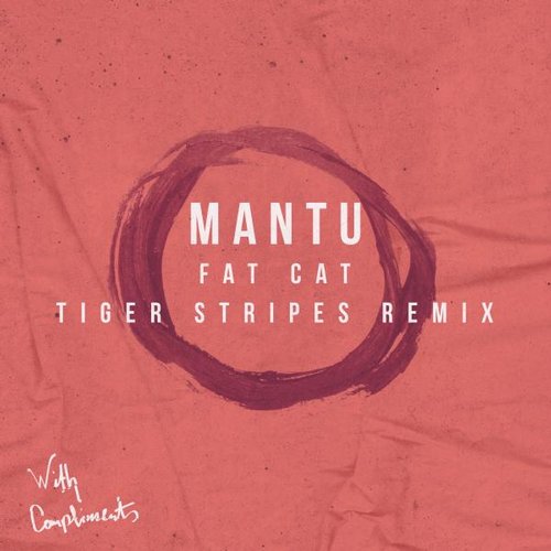 Mantu - Fat Cat (tiger Stripes Remix) on Revolution Radio