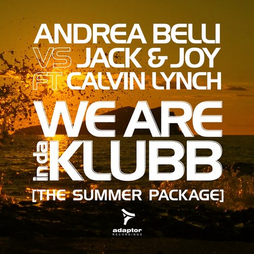 Andrea Belli, Jack, Joy Feat. Calvin Lynch - We Are Indaklubb (ensaime Remix) on Revolution Radio
