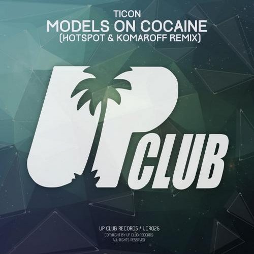 Ticon - Models On Cocaine (hotspot And Komaroff Remix) on Revolution Radio