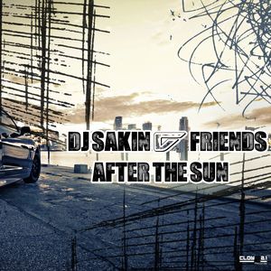 Dj Sakin And Friends - After The Sun (jay Mexx Remix) on Revolution Radio