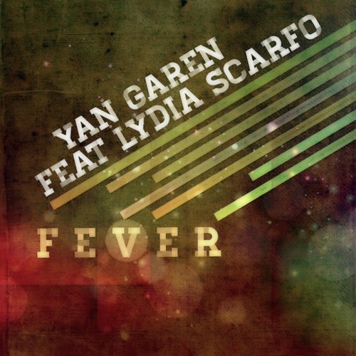 Yan Garen Ft. Lydia Scarfo - Fever (mikeandtess Remix) on Revolution Radio