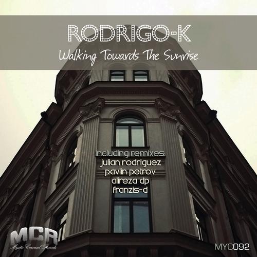 Rodrigo - K - Walking Towards The Sunrise (original Mix) on Revolution Radio
