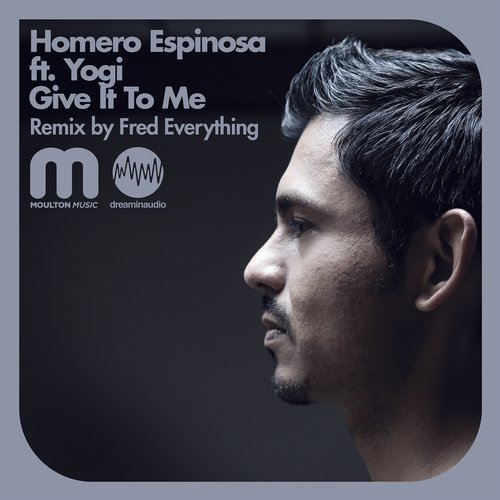 Homero Espinosa Ft. Yogi - Give It To Me (original Mix) on Revolution Radio