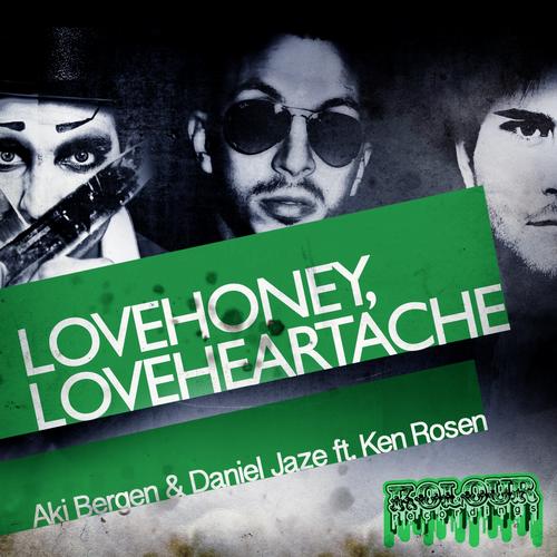 Aki Bergen, Daniel Jaze, Ken Rosen - Love Honey Love Heartache (original Mix) on Revolution Radio